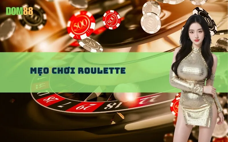 Mẹo Chơi Roulette